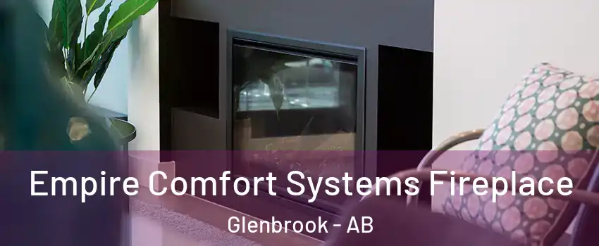  Empire Comfort Systems Fireplace Glenbrook - AB