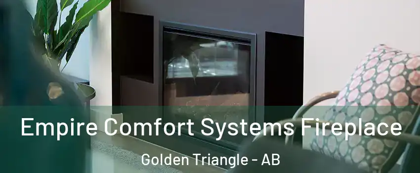 Empire Comfort Systems Fireplace Golden Triangle - AB