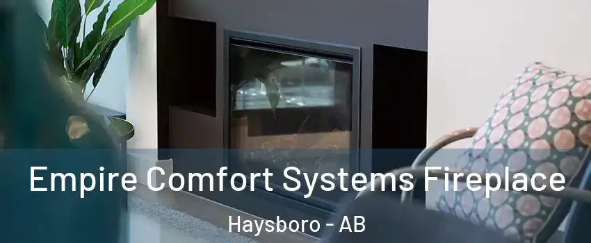  Empire Comfort Systems Fireplace Haysboro - AB