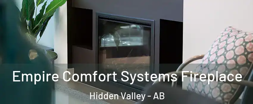  Empire Comfort Systems Fireplace Hidden Valley - AB