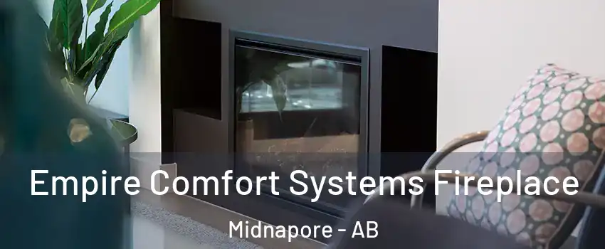  Empire Comfort Systems Fireplace Midnapore - AB