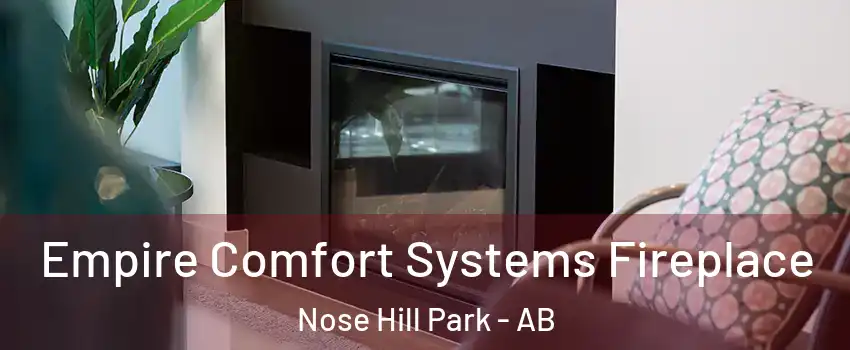  Empire Comfort Systems Fireplace Nose Hill Park - AB