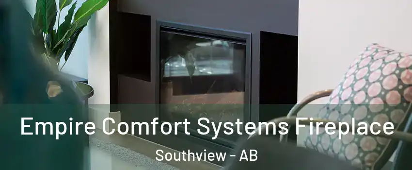  Empire Comfort Systems Fireplace Southview - AB
