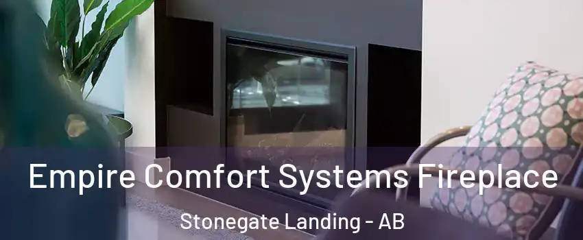  Empire Comfort Systems Fireplace Stonegate Landing - AB