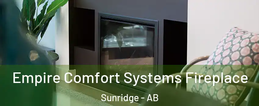  Empire Comfort Systems Fireplace Sunridge - AB