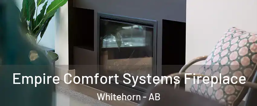  Empire Comfort Systems Fireplace Whitehorn - AB
