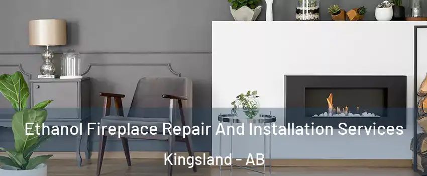  Ethanol Fireplace Repair And Installation Services Kingsland - AB