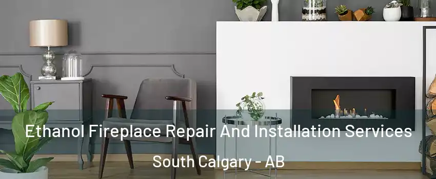  Ethanol Fireplace Repair And Installation Services South Calgary - AB
