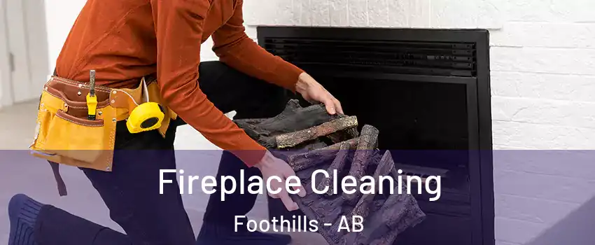  Fireplace Cleaning Foothills - AB