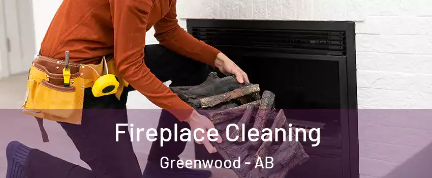  Fireplace Cleaning Greenwood - AB