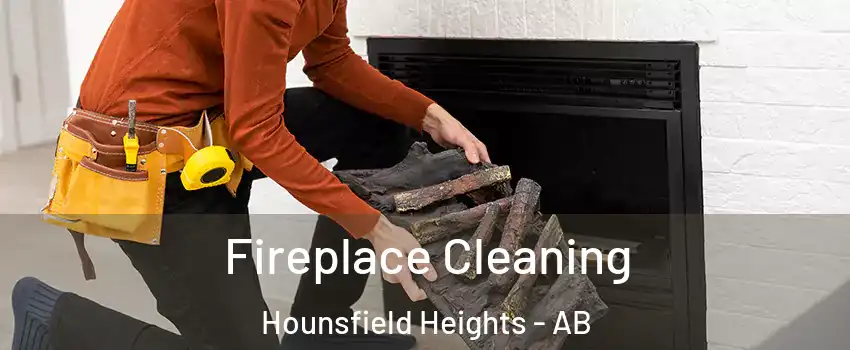  Fireplace Cleaning Hounsfield Heights - AB