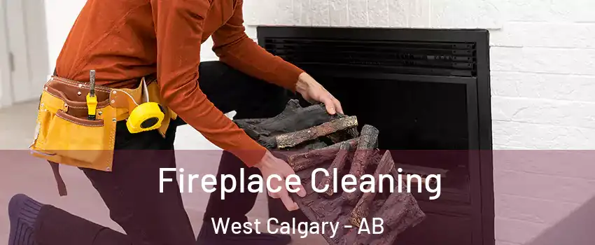  Fireplace Cleaning West Calgary - AB
