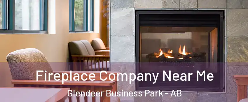  Fireplace Company Near Me Glendeer Business Park - AB