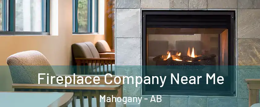  Fireplace Company Near Me Mahogany - AB