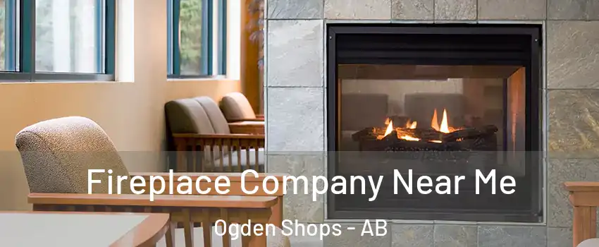  Fireplace Company Near Me Ogden Shops - AB