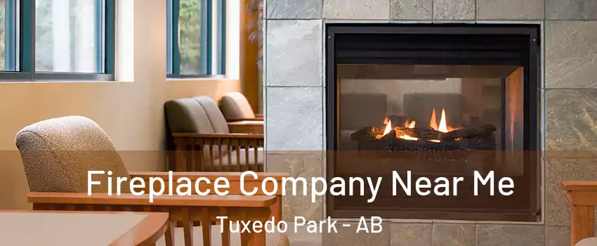  Fireplace Company Near Me Tuxedo Park - AB