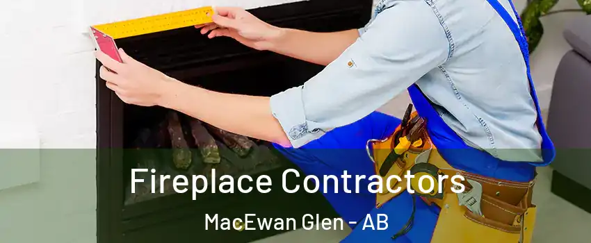  Fireplace Contractors MacEwan Glen - AB
