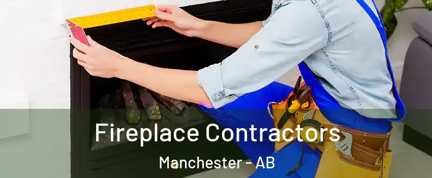  Fireplace Contractors Manchester - AB