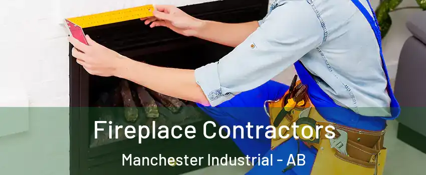  Fireplace Contractors Manchester Industrial - AB