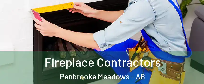  Fireplace Contractors Penbrooke Meadows - AB