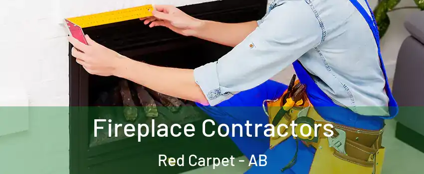  Fireplace Contractors Red Carpet - AB
