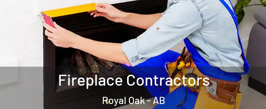  Fireplace Contractors Royal Oak - AB