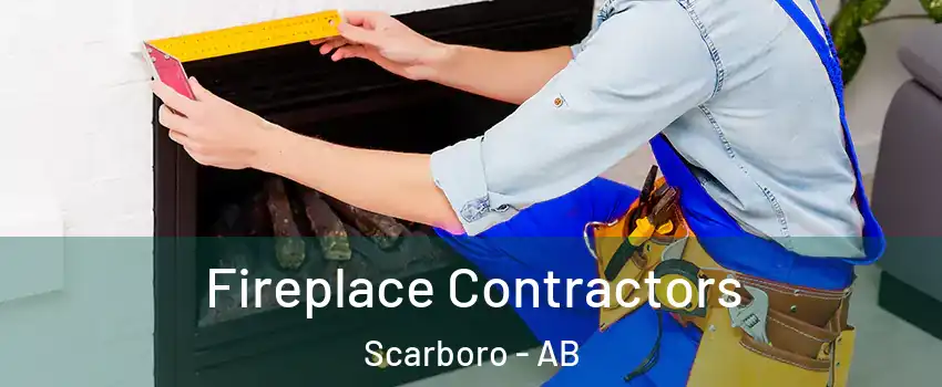  Fireplace Contractors Scarboro - AB