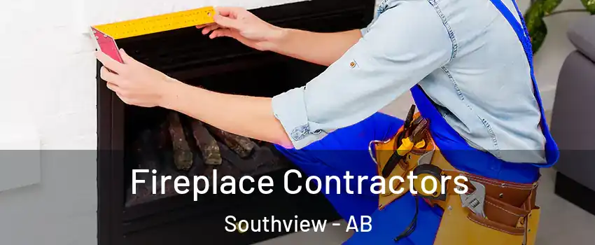  Fireplace Contractors Southview - AB