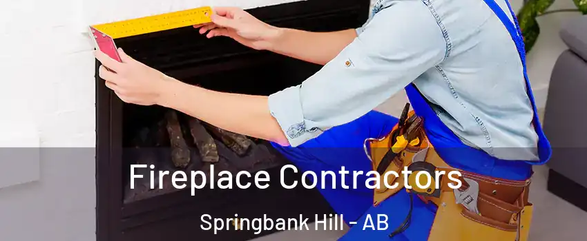  Fireplace Contractors Springbank Hill - AB