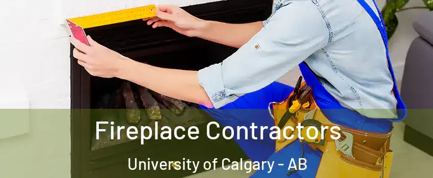  Fireplace Contractors University of Calgary - AB