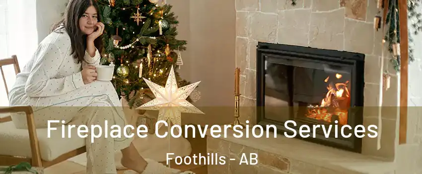  Fireplace Conversion Services Foothills - AB