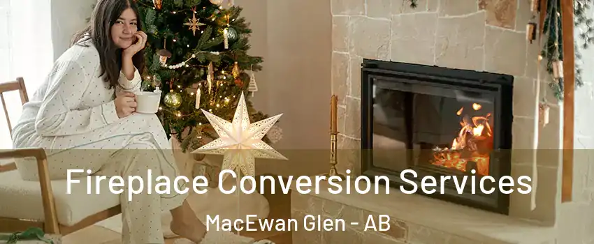  Fireplace Conversion Services MacEwan Glen - AB