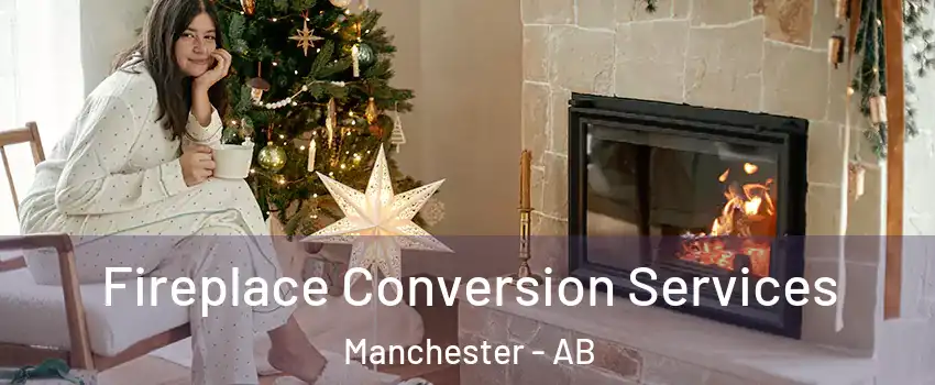  Fireplace Conversion Services Manchester - AB