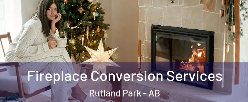  Fireplace Conversion Services Rutland Park - AB