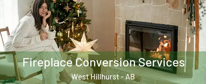  Fireplace Conversion Services West Hillhurst - AB