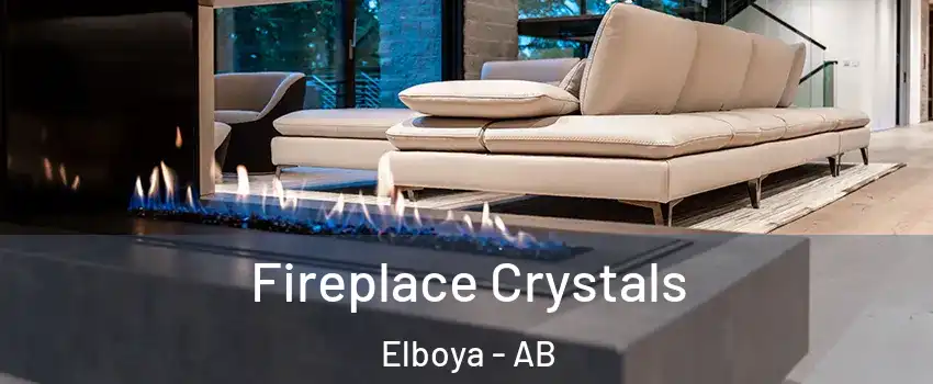  Fireplace Crystals Elboya - AB