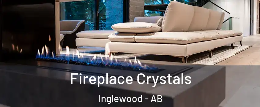  Fireplace Crystals Inglewood - AB