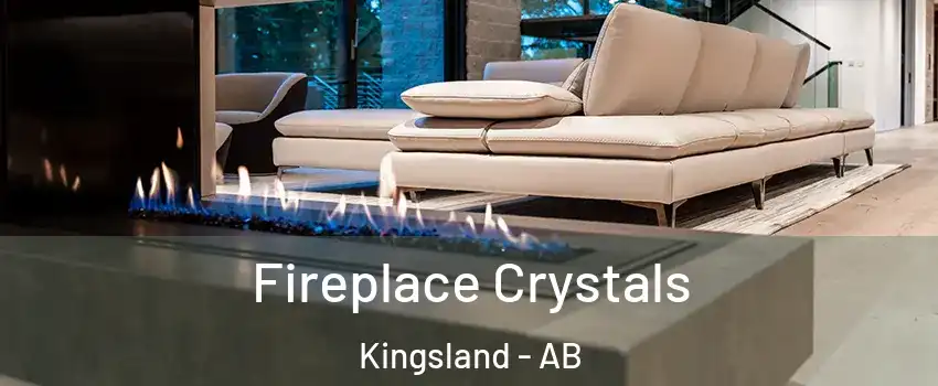  Fireplace Crystals Kingsland - AB