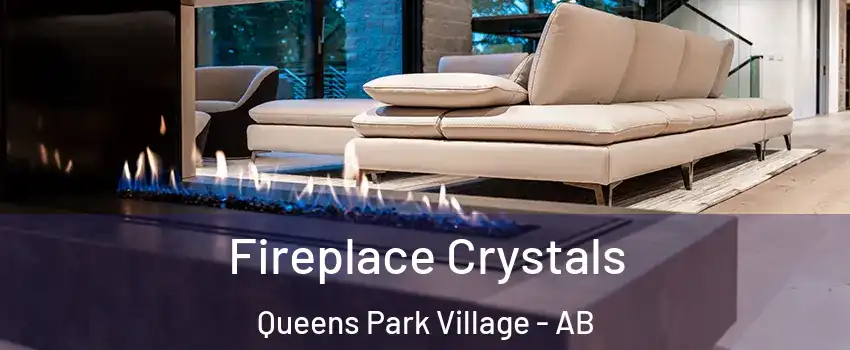  Fireplace Crystals Queens Park Village - AB