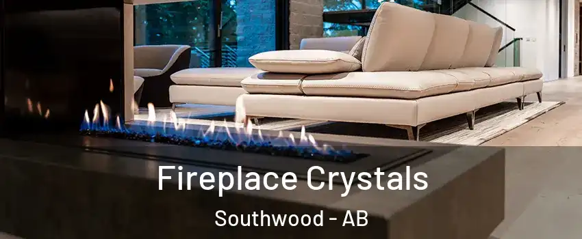  Fireplace Crystals Southwood - AB