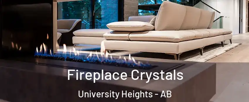  Fireplace Crystals University Heights - AB