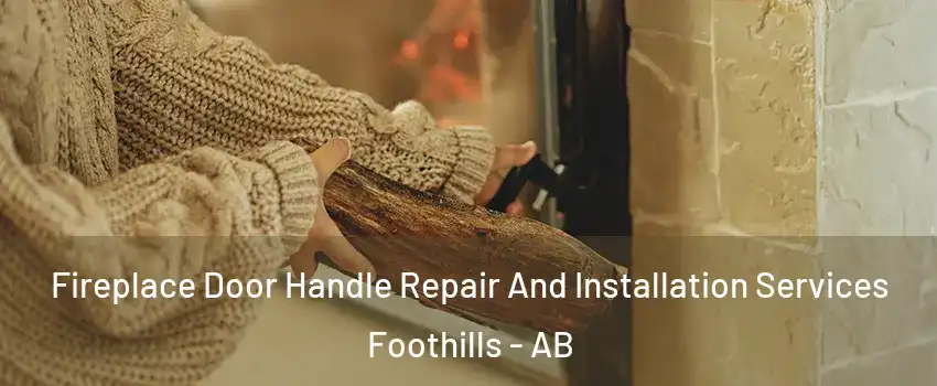  Fireplace Door Handle Repair And Installation Services Foothills - AB