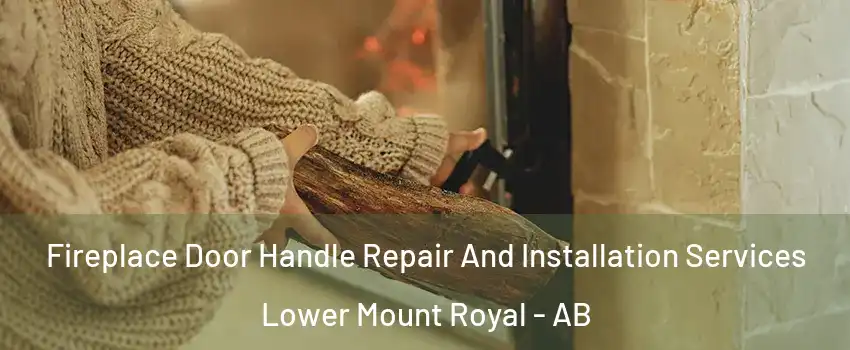  Fireplace Door Handle Repair And Installation Services Lower Mount Royal - AB
