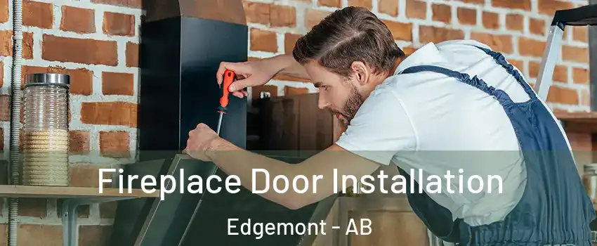 Fireplace Door Installation Edgemont - AB