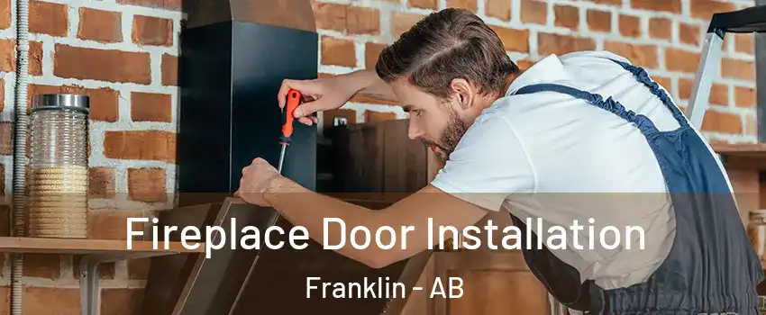  Fireplace Door Installation Franklin - AB