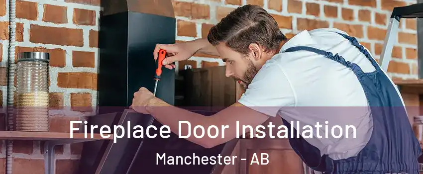  Fireplace Door Installation Manchester - AB
