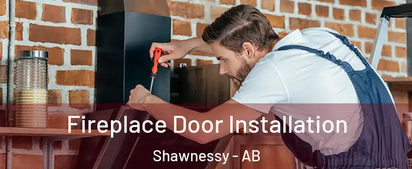  Fireplace Door Installation Shawnessy - AB