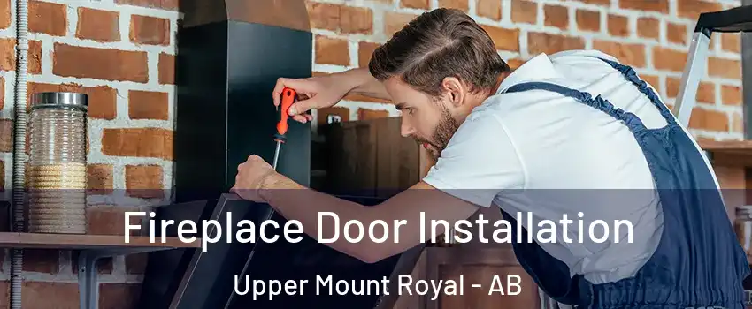  Fireplace Door Installation Upper Mount Royal - AB