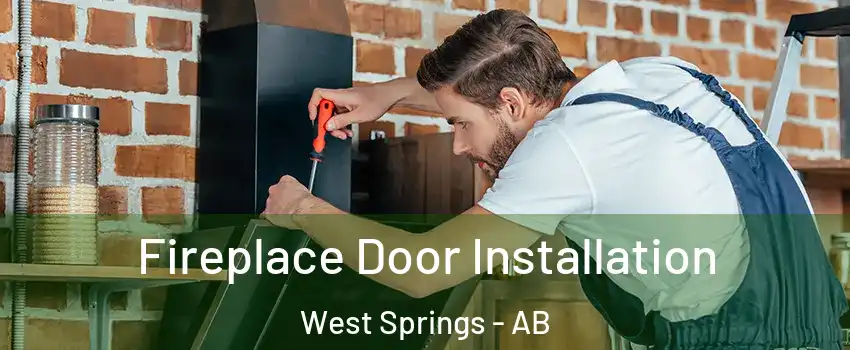  Fireplace Door Installation West Springs - AB