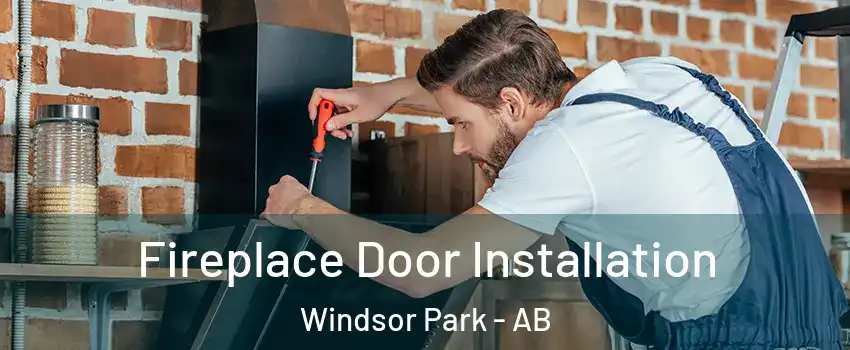  Fireplace Door Installation Windsor Park - AB